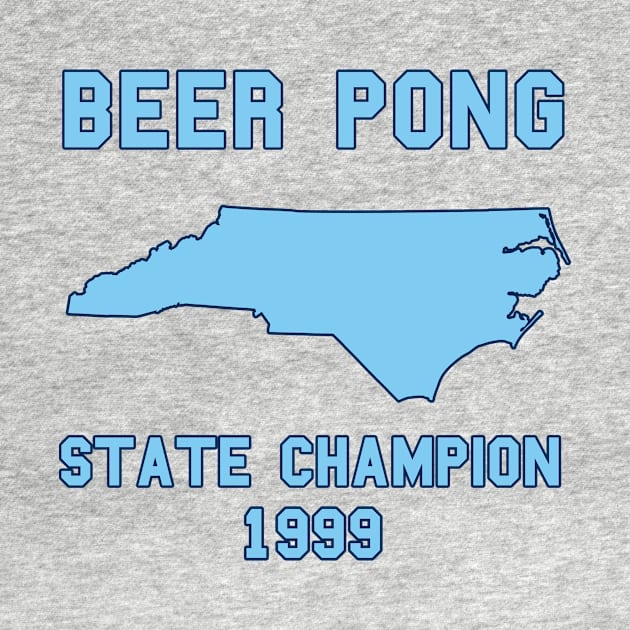 Vintage North Carolina Beer Pong State Champion by fearcity